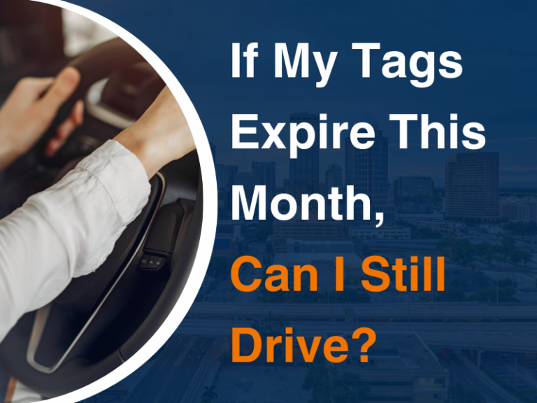 If My Tags Expire This Month, Can I Still Drive? - Understanding the Rules