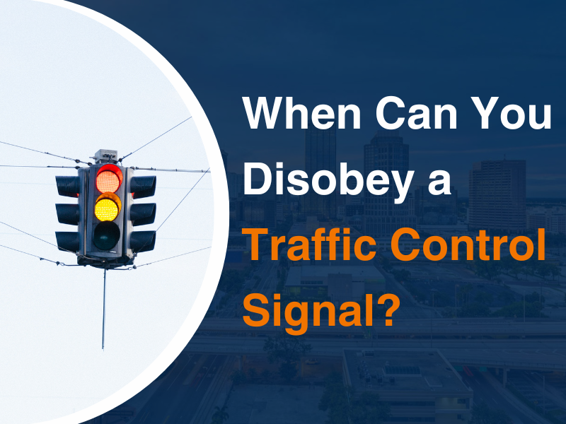 When Can You Disobey a Traffic Control Signal