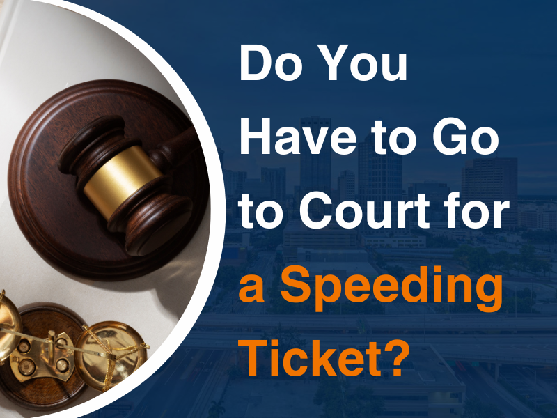do you have to go to court for speeding ticket