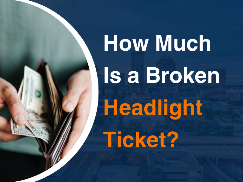 How Much is a Broken Headlight Ticket