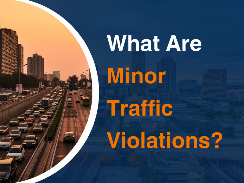What Are Minor Traffic Violations